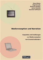 Birgit Brandt, Natascha Naujok, Petra Wieler, Birgit Brandt, Natascha Naujok, Petra Wieler - Medienrezeption und Narration