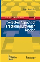 Ivan Nourdin, Ivan Nourdin - Selected Aspects of Fractional Brownian Motion