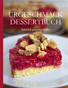 Feli Olschewski, Felix Olschewski - Das Urgeschmack-Dessertbuch