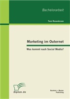 Tom Rosenkranz - Marketing im Outernet