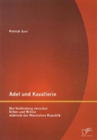 Patrick Saal - Adel und Kavallerie