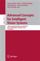 Jaques Blanc-Talon, Wilfrie Philips, Wilfried Philips, Dan Popescu, Dan Popescu et al, Paul Scheunders... - Advanced Concepts for Intelligent Vision Systems