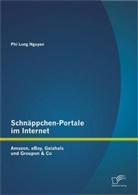 Phi Long Nguyen - Schnäppchen-Portale im Internet: Amazon, eBay, Geizhals und Groupon & Co