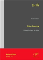 Susanne Beer - China Sourcing: Einkauf im Land der Mitte