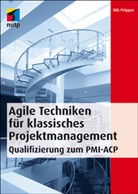 Nils Pröpper - Agile Techniken für klassisches Projektmanagement