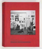 Robert Storr, Mimi Thompson - Selections from the Private Collection of Robert Rauschenberg