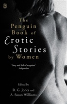 Dr. A. Susan Williams, Jones Williams, A. Susan Williams, Dr. A. Susan Williams, Dr. A. Susan Williams, Jone... - Penguin Book of Erotic Stories By Women