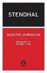 Stendhal - Selected Journalism