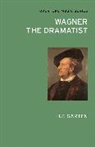 H F Garten, H. F. Garten, H.F. Garten - Wagner the Dramatist