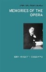 Giulio Gatti-Casazza - Memories of the Opera