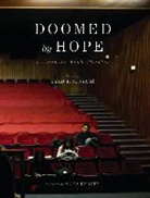 Eyad Houssami, Dalia Khamissy, Masrah Ensemble, Eyad Houssami, Houssami Eyad - Doomed By Hope