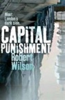 Robert Wilson, Wilson Robert - Capital Punishment