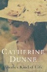 Catherine Dunne, Dunne Catherine - Another Kind of Life