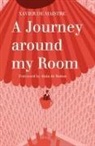 Xavier de Maistre, De Maistre. Xavier, Xavier de Maistre - Journey Around My Room and a Nocturnal Expedition Around My Room