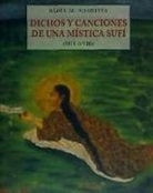 Rabia Adawiyya - Dichos y canciones de una mística sufí (siglo VIII)