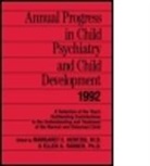 Margaret E. Hertzig, Margaret E. Farber Hertzig, Margaret E. Hertzig, Ellen A. Farber, Farber Ellen A., Margaret E. Hertzig... - Annual Progress in Child Psychiatry and Child Development 1992