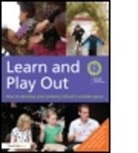 Learning Through Lands (COR), Learning through Landscapes, Learning Through Landscapes, Learning Through Landscapes (National School Groun, UK) Learning through Landscapes (National School Grounds Charity - Learn and Play Out