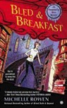 Michelle Rowen - Bled & Breakfast