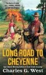 Charles G West, Charles G. West - Long Road to Cheyenne