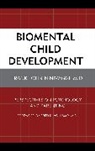 Frank John Ninivaggi, Frank John M. D. Ninivaggi, M. D. Frank Ninivaggi, Ninivaggi Frank John - Biomental Child Development