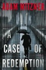 Adam Mitzner - A Case of Redemption