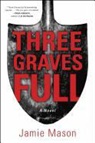 Jamie Mason - Three Graves Full