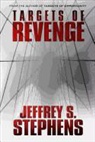 Jeffrey S. Stephens - Targets of Revenge