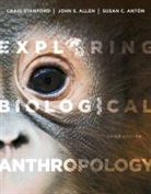 John S. Allen, Susan C. Anton, Craig Stanford - Exploring Biological Anthropology: The Essentials Plus New Myanthrolab with Etext -- Access Card Package