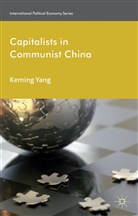 K. Yang, Keming Yang, Yang Keming - Capitalists in Communist China