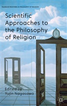 Yujin Nagasawa, Nagasawa Yujin, Nagasawa, Y Nagasawa, Y. Nagasawa, Yujin Nagasawa - Scientific Approaches to the Philosophy of Religion
