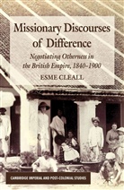 E Cleall, E. Cleall, Esme Cleall, Cleall Esme - Missionary Discourses of Difference