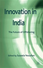 Suseela Yesudian, YESUDIAN SUSEELA, Suseela Yesudian-Storfjell, Kenneth A Loparo, Kenneth A. Loparo, Suseel Yesudian... - Innovation in India