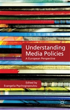 Evangelia Psychogiopoulou, PSYCHOGIOPOULOU EVANGELIA, Psychogiopoulou, E Psychogiopoulou, E. Psychogiopoulou, Evangelia Psychogiopoulou - Understanding Media Policies