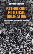 Kenneth A Loparo, Kenneth A. Loparo, Dorota Mokrosi?ska, Mokrosi?ska Dorota, Mokrosinska, D Mokrosinska... - Rethinking Political Obligation