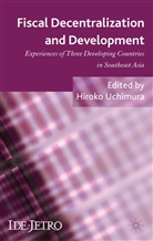 H. Uchimura, Hiroko Uchimura, UCHIMURA HIROKO, Uchimura, H Uchimura, H. Uchimura... - Fiscal Decentralization and Development