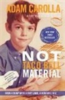 Adam Carolla - Not Taco Bell Material