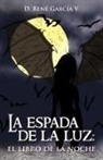 D. Ren Garc a. V. - La Espada de La Luz