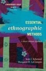 Margaret D. LeCompte, Margaret Diane LeCompte, Schensul, Jean J Schensul, Jean J. Schensul, Jean J./ Lecompte Schensul - Essential Ethnographic Methods