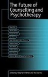 Stephen Palmer, Ved Varma, Ved P Varma, Ved P. Varma - The Future of Counselling and Psychotherapy