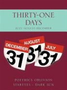 Poethics Oblivion Stareyes - Dark Sun, Poethics Oblivion Stareyes -. Dark Sun - Thirty-One Days