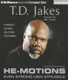 T. D. Jakes, Richard Allen, Richard Allen - He-Motions: Even Strong Men Struggle (Audio book)