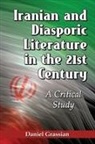Daniel Grassian - Iranian and Diasporic Literature in the 21st Century