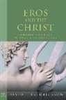 David E Fredrickson, David E. Fredrickson - Eros and the Christ