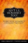 Monica A Coleman, Monica A. (EDT)/ Maparyan Coleman, Monica A Coleman, Monica A. Coleman, Layli Maparyan - Ain't I a Womanist, Too?