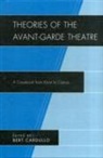 Bert Cardullo, Bert (EDT) Cardullo, Bert Cardullo - Theories of the Avant Garde Theater