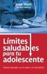 Jody Capehart, June Hunt - Límites Saludables Para Tu Adolescente