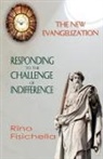 Rino Fisichella - The New Evangelization. Responding to the Challenge of Indifference