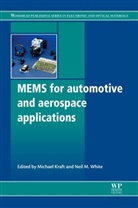 Michael (EDT)/ White Kraft, Michael B. White Kraft, Michael White Kraft, M. Kraft, Michael Kraft, Michael B. Kraft... - Mems for Automotive and Aerospace Applications