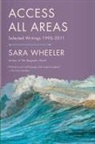 Sara Wheeler - Access All Areas