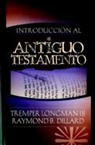 Tremper Longman - Introduccion Al Antiguo Testamento